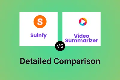 Suinfy vs Video Summarizer