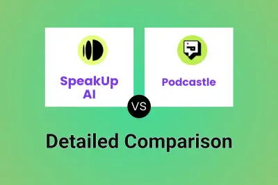 SpeakUp AI vs Podcastle Detailed comparison features, price