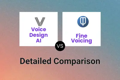 Voice Design AI vs Fine Voicing