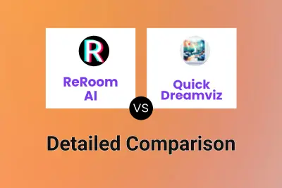 ReRoom AI vs Quick Dreamviz