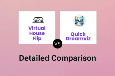 Virtual House Flip vs Quick Dreamviz