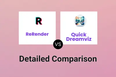 ReRender vs Quick Dreamviz