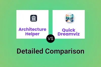 Architecture Helper vs Quick Dreamviz