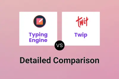 Typing Engine vs Twip