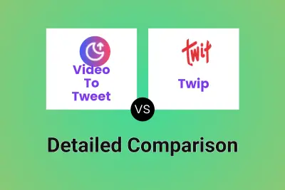 Video To Tweet vs Twip