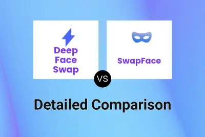 Deep Face Swap vs SwapFace