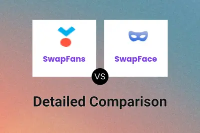 SwapFans vs SwapFace