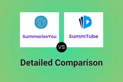 SummarizeYou vs SummTube