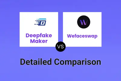 Deepfake Maker vs Wefaceswap