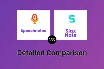 Speechnotes vs Slax Note