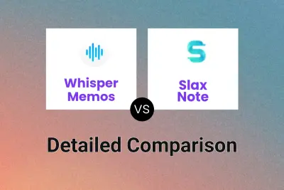 Whisper Memos vs Slax Note