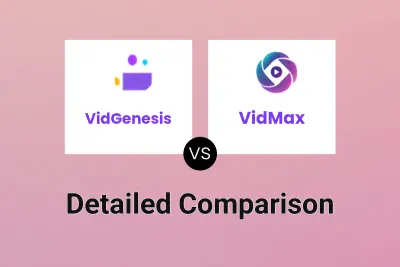 VidGenesis vs VidMax