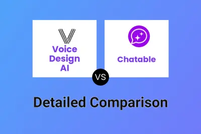 Voice Design AI vs Chatable