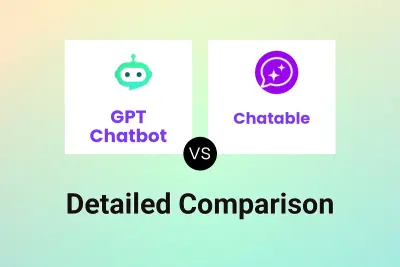 GPT Chatbot vs Chatable