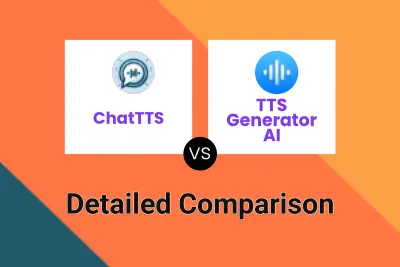 ChatTTS vs TTS Generator AI