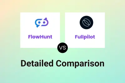 FlowHunt vs Fullpilot