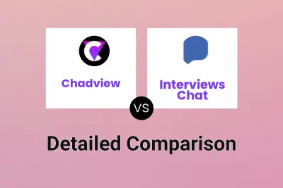 Chadview vs Interviews Chat