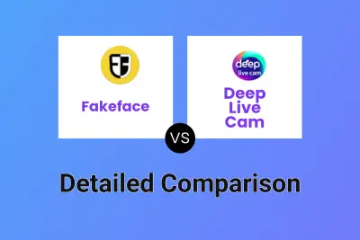 Fakeface vs Deep Live Cam