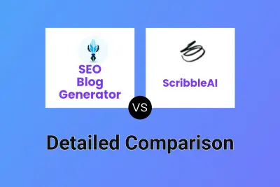 SEO Blog Generator vs ScribbleAI