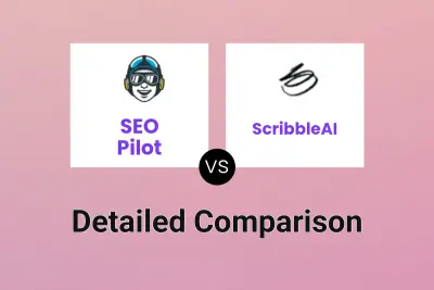 SEO Pilot vs ScribbleAI