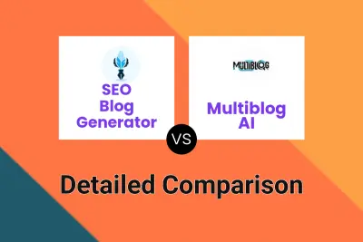 SEO Blog Generator vs Multiblog AI