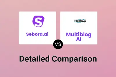 Sebora.ai vs Multiblog AI