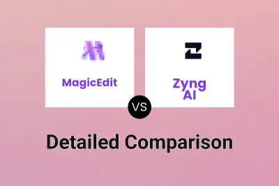 MagicEdit vs Zyng AI