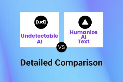 Undetectable AI vs Humanize AI Text