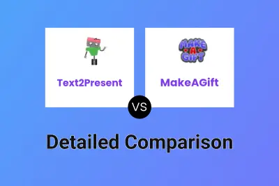 Text2Present vs MakeAGift