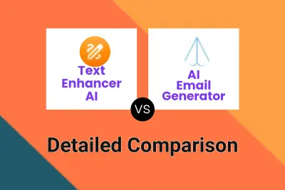 Text Enhancer AI vs AI Email Generator