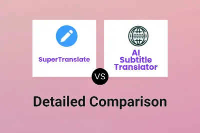 SuperTranslate vs AI Subtitle Translator