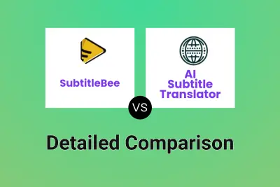 SubtitleBee vs AI Subtitle Translator