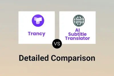 Trancy vs AI Subtitle Translator