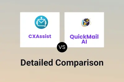 CXAssist vs QuickMail AI