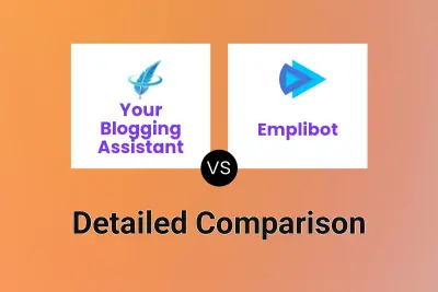 Your Blogging Assistant vs Emplibot