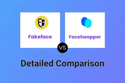 Fakeface vs FaceSwapper