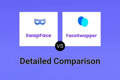 SwapFace vs FaceSwapper