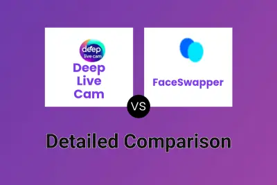 Deep Live Cam vs FaceSwapper