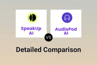 SpeakUp AI vs AudioPod AI