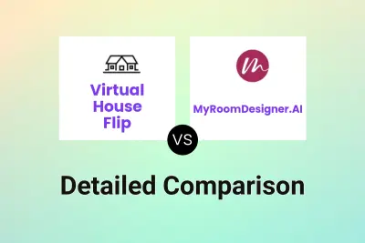 Virtual House Flip vs MyRoomDesigner.AI