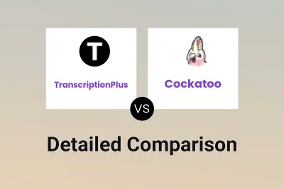 TranscriptionPlus vs Cockatoo