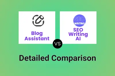 Blog Assistant vs SEO Writing AI