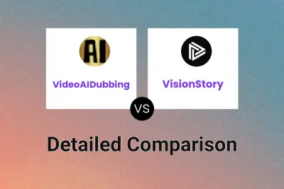 VideoAIDubbing vs VisionStory