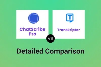 ChatScribe Pro vs Transkriptor