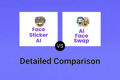 Face Sticker AI vs AI Face Swap