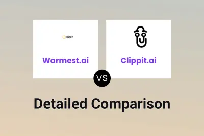 Warmest.ai vs Clippit.ai