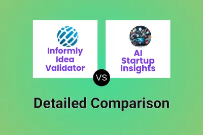 Informly Idea Validator vs AI Startup Insights