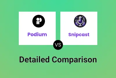 Podium vs Snipcast