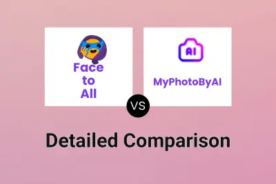 Face to All vs MyPhotoByAI