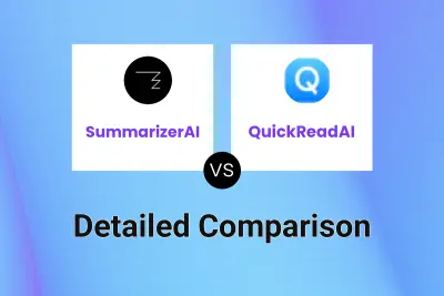 SummarizerAI vs QuickReadAI